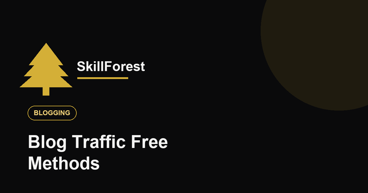 Blog Traffic कसा वाढवायचा Free Methods Complete Guide Marathi