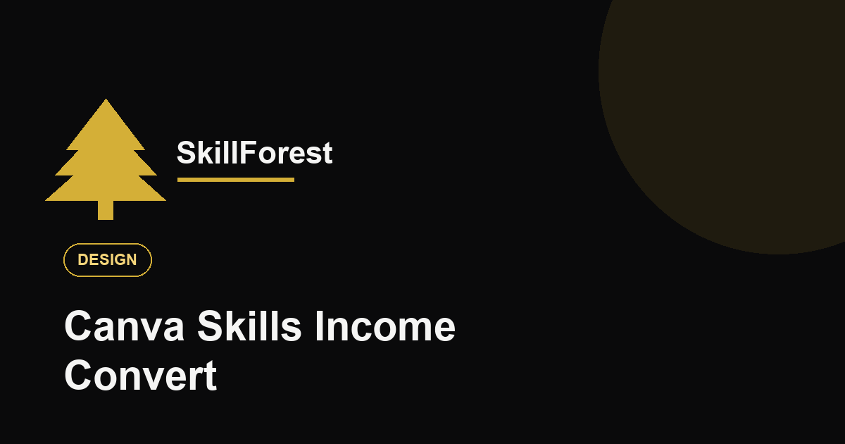 Canva Skills ला Income मध्ये Convert करण्याचे 5 मार्ग