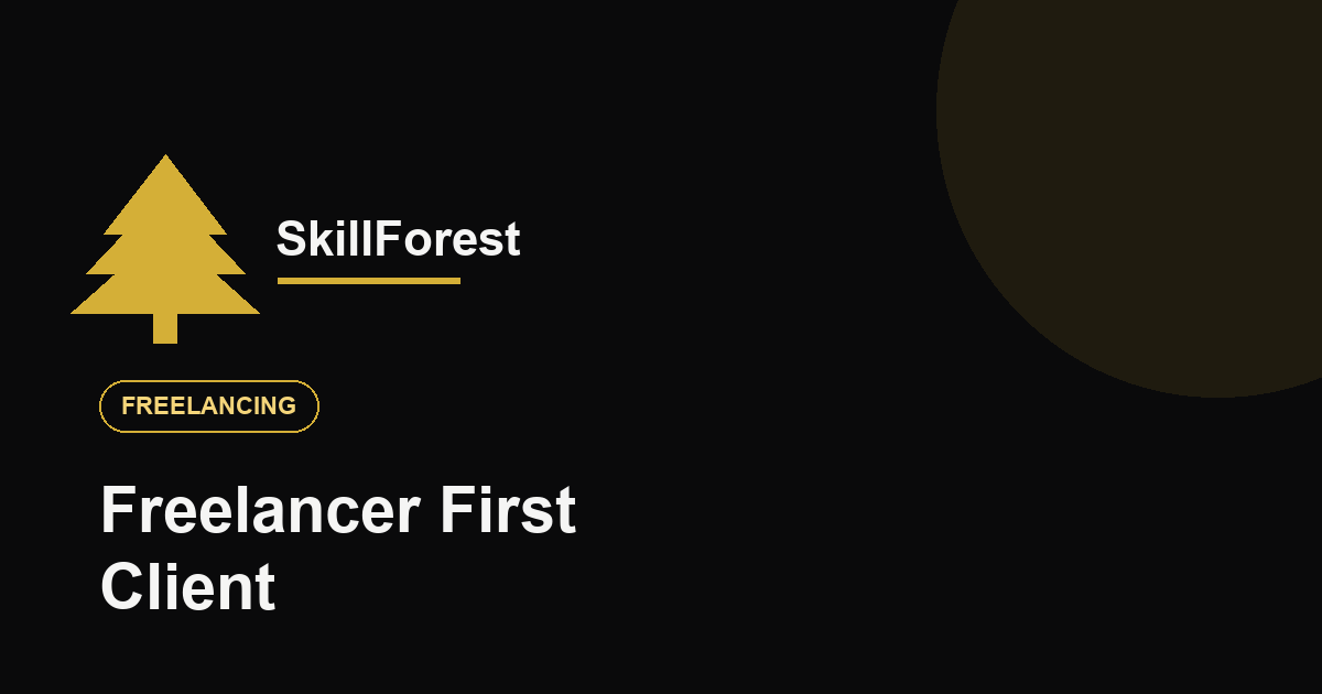 Freelancer म्हणून First Client कसा मिळवायचा Complete Guide Marathi