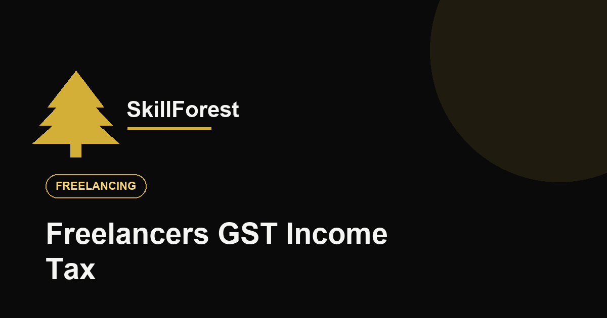 Freelancers साठी GST आणि Income Tax समजून घ्या