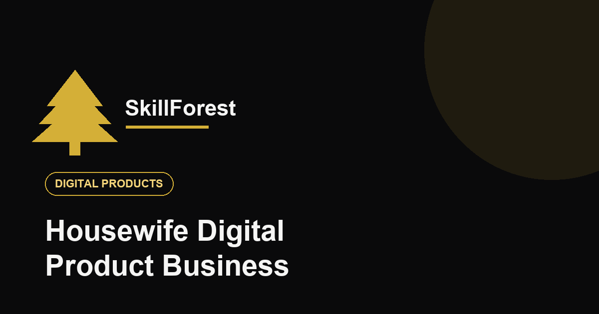 Housewife असताना घरून Digital Product Business कसा उभा करायचा