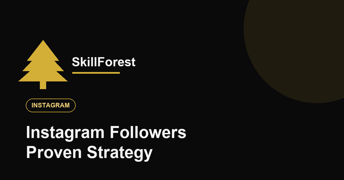 Instagram वर Followers कसे वाढवायचे Proven Strategy
