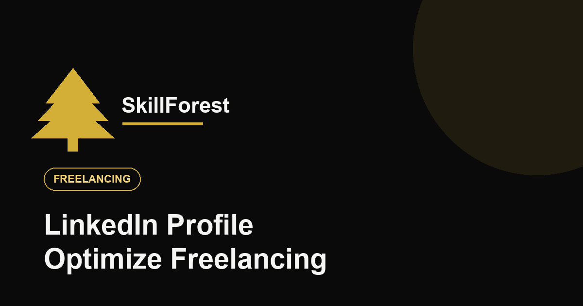 LinkedIn Profile Optimize कसं करायचं Freelancing साठी